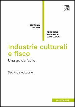 Industrie culturali e fisco (eBook, PDF) - Monti, Stefano; Solfaroli Camillocci, Federico