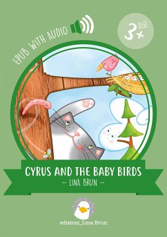 Cyrus and the baby birds (fixed-layout eBook, ePUB) - Brun, Lina