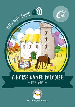 A horse named Paradise - EPUB WITH AUDIO (fixed-layout eBook, ePUB) - Brun, Lina