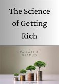 The Science of Getting Rich (Annotated) (eBook, ePUB)