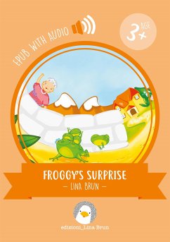 Froggy's surprise (fixed-layout eBook, ePUB) - Brun, Lina