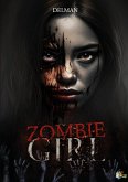 Zombie Girl (eBook, ePUB)