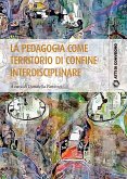 La pedagogia come territorio di confine interdisciplinare (eBook, PDF)