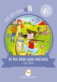 At the park with Michael (fixed-layout eBook, ePUB)