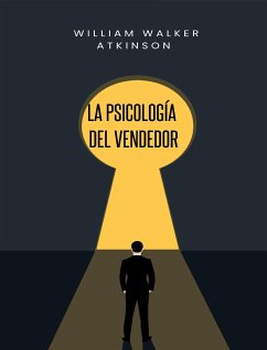La psicología del vendedor (traducido) (eBook, ePUB) - Walker Atkinson, William