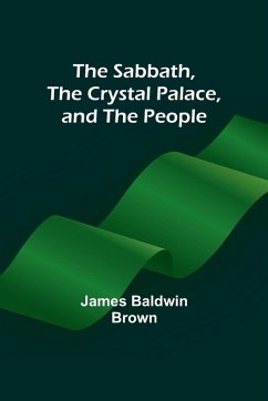 Cover The Sabbath, the Crystal Palace, and the People