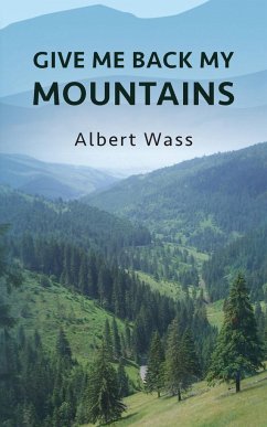 Give Me Back My Mountains - Wass, Albert