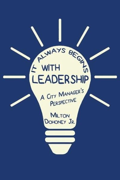 It Always Begins With Leadership It Always Begins With Leadership