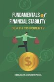 Fundamentals of Financial Stability: Death to Poverty