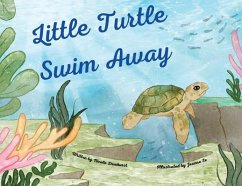 Little Turtle Swim Away - Dewhurst, Nicola