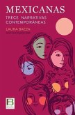 Mexicanas: Trece narrativas contemporáneas