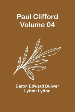 Paul Clifford - Volume 04 - Lytton, Baron Edward