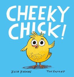 Cheeky Chick! - Jarman, Julia