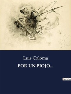 POR UN PIOJO... - Coloma, Luis