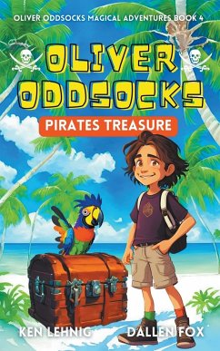 Oliver Oddsocks Pirates Treasure - Lehnig, Ken; Fox, Dallen