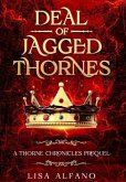 Deal of Jagged Thornes: a Thorne Chronicles Prequel