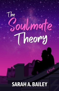 The Soulmate Theory - Bailey, Sarah A.