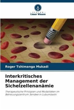 Interkritisches Management der Sichelzellenanämie - Tshimanga Mukadi, Roger