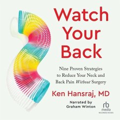 Watch Your Back: Nine Proven Strategies to Reduce Your Neck and Back Pain Without Surgery - Hansraj, Ken; Reverand, Diane
