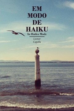 Em Modo de Haiku - In Haiku Mode - Capella, Leonor