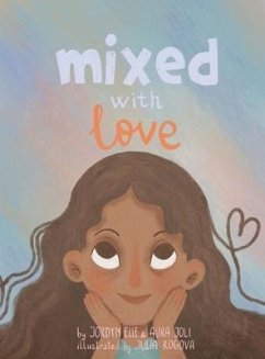 Mixed with Love - Smith, Jordyn Elle; Fernandez, Aura Joli