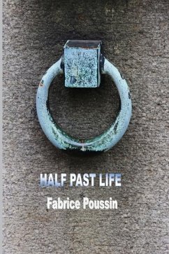 Half Past Life - Poussin, Fabrice