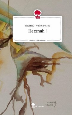 Herznah !. Life is a Story - story.one - Petritz, Siegfried-Walter