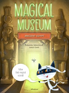 Magical Museum: Ancient Egypt - Sekaninova, Stepanka