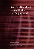 New Thinking About Mental Health and Employment (eBook, ePUB) New Thinking About Mental Health and Employment (eBook, ePUB)