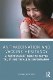 Antivaccination and Vaccine Hesitancy (eBook, ePUB)