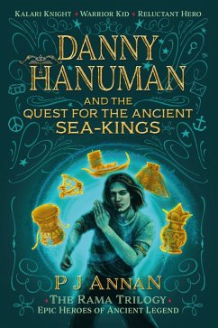 Cover Danny Hanuman and the Quest for the Ancient Sea Kings (The Rama Trilogy, #1) (eBook, ePUB)