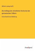 Die Anfänge der christlichen Kirche bei den germanischen Völkern