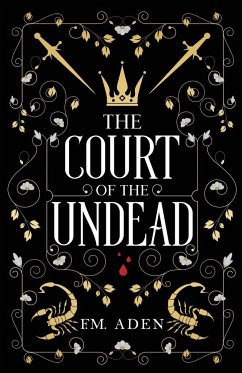The Court of the Undead - Aden, F. M.