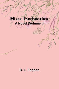 Miser Farebrother - Farjeon, B. L.