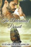 The Determined Pursuit