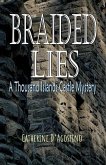 Braided Lies