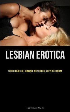 Lesbian Erotica: Short BDSM LGBT Romance Why Choose A Reverse Harem - Meza, Terrence