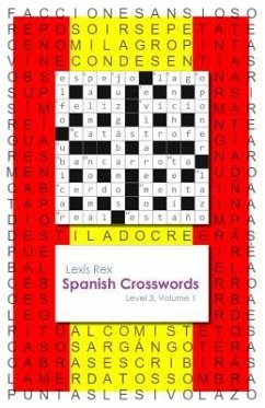 Spanish Crosswords: Level 3, Volume 1 - Rex, Lexis
