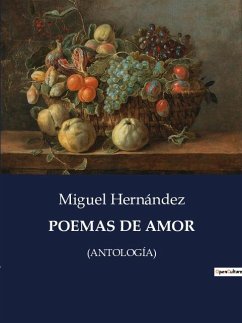 POEMAS DE AMOR - Hernández, Miguel