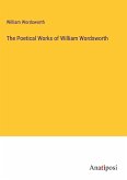 The Poetical Works of William Wordsworth