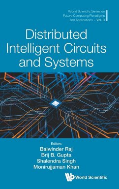 DISTRIBUTED INTELLIGENT CIRCUITS AND SYSTEMS - Balwinder Raj, Brij B Gupta Shalendra S