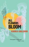 All Flowers Bloom