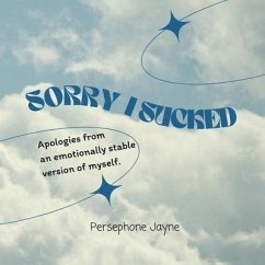 Sorry I Sucked - Jayne, Persephone