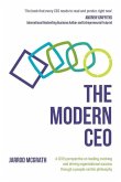 The Modern CEO: A CEO's perspective on leading, evolving and driving organizational success through a people-centric philosophy