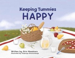 Keeping Tummies Happy - Meadows, Erin