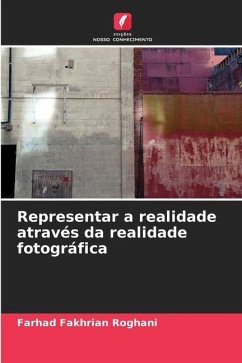 Representar a realidade através da realidade fotográfica - Fakhrian Roghani, Farhad