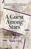 A Guest Among Stars
