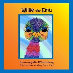 Willie: the Emu - Whittenberg, Julie