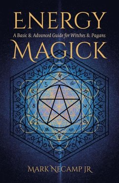 Energy Magick - Jr., Mark NeCamp,