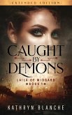Caught by Demons (Laila of Midgard Book 1 Extended Edition)